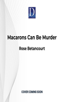 Macarons Can Be Murder