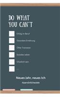 Do What You Can't Neues Jahr, Neues Ich #persönlicheziele