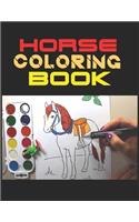 Horse Coloring Book: The Horse Lover's Coloring Book. Horse Coloring Book for Girls (Horse Coloring Book for Kids Ages 4-8 9-12)