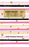 Lambda Theta Nu - Friends By Chance, Sisters By Choice 2020 Weekly Planner