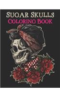 Sugar Skulls Coloring Book: A Coloring Book For Adult Relaxation With Beautiful Sugar Skulls Designs