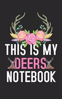 This Is My Deers Notebook: Blank Lined Journal 6x9" Cute Deers Notebook Gifts for Kids & Teenage Girls for Writing & Journaling