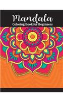 Mandala Coloring Book for Beginners: Adult Coloring Books Easy Mandalas: Easy & Simple Adult Coloring Books for Seniors & Beginners: Simple Coloring Books for Adult