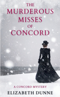 Murderous Misses of Concord