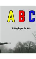 A B C Writing Paper For Kids