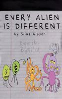 Every Alien is Different