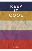 Keep It Cool: Cute Motivational Quote Planner 2020 - 6"x9" 100 Pages with Calendar + US and UK Holidays + Monthly and Weekly Organizer + Habit Tracker and Passwor(14 2020 Boho Planners - Volume 14)