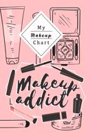 My Makeup Chart: Perfect For Beauty School Students Or Professional Artists - Journal For Your Makeup´S To Never Forget Any Of Your Stils - Makeup Chart Journal