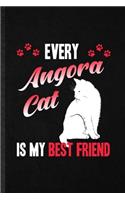 Every Angora Cat Is My Best Friend