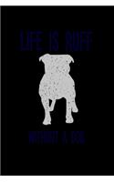 Lif Is Ruff Without A Dog: Food Journal - Track Your Meals - Eat Clean And Fit - Breakfast Lunch Diner Snacks - Time Items Serving Cals Sugar Protein Fiber Carbs Fat - 110 Pag