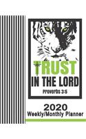 2020 Weekly/Monthly Planner-Trust In The Lord Proverbs 3