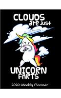 Clouds Are Just Unicorn Farts 2020 Weekly Planner