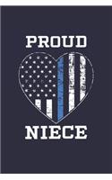 Proud Niece: Police Niece Thin Blue Line Notebook for Police Officers