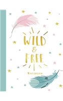 Wild And Free Notebook