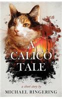 A Calico Tale