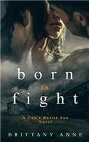 Born to Fight