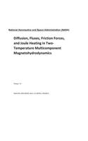 Diffusion, Fluxes, Friction Forces, and Joule Heating in Two-Temperature Multicomponent Magnetohydrodynamics