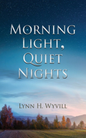 Morning Light, Quiet Nights