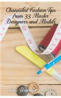 Channeled Fashion Tips from 33 Master Designers and Models