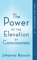 Power of the Elevation of Consciousness