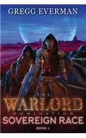 The Warlord Domination Sovereign Race