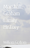 Marshall Graham Family History