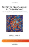 The Art of Group Analysis in Organisations