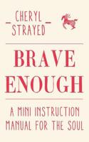 Brave Enough