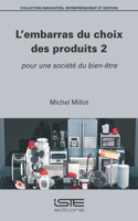 L'embarras du choix des produits 2