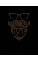 Real Dads Have Beards: Cornell Notes Notebook