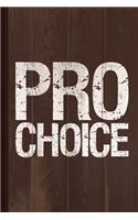 Pro Choice Journal Notebook