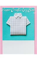 Paper Crafts Log Book Vol. 7