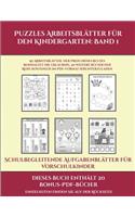 Schulbegleitende Aufgabenblätter für Vorschulkinder (Puzzles Arbeitsblätter für den Kindergarten: Band 1): 50 Arbeitsblätter. Der Preis dieses Buches beinhaltet die Erlaubnis, 20 weitere Bücher der Reihe kostenlos im PDF-Format herunterzuladen(1 Schulbegleitende Aufgabenblätter Für Vorschulkinde)
