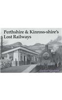 Perthshire and Kinross-shire's Lost Railways