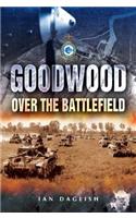 Operation Goodwood - Over the Battlefield