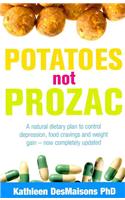 Potatoes Not Prozac