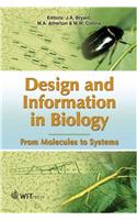 Design and Information in Biology: From Molecules to Systems: Vol. 2 (Design & Nature S.)