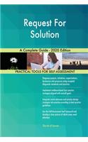 Request For Solution A Complete Guide - 2020 Edition