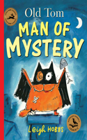 Old Tom Man of Mystery: Little Hare Books