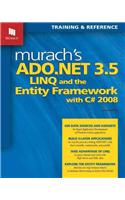 Murach's ADO.NET 3.5 LINQ & the Entity Framework with C# 2008