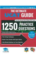 The Ultimate UCAT Guide: Fully Worked Solutions, Time Saving Techniques, Score Boosting Strategies, 2020 Edition, UniAdmissions