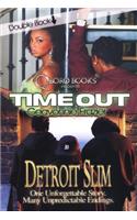 Time Out/Detroit Slim