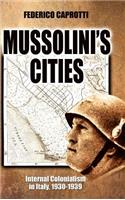 Mussolini's Cities
