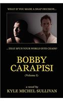 Bobby Carapisi Vol 1
