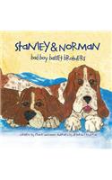 Stanley & Norman - Bad Boy Basset Brothers