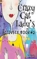 Crazy Cat Lady's Activity Book #2