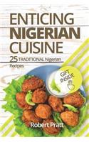 Enticing Nigerian Cuisine: 25 Traditional Nigerian Recipes: Black and White