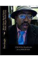 Write Your Book Today Make Major Profit Easy: 1790.80 the Royalty Was for a 2988.00 Book