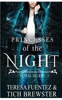 Princesses of the Night