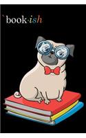 Bullet Journal Notebook for Dog Lovers Pug Sitting on Books: 112 Page Numbered Graph Style Grid Bullet Journal with Index Pages and Key Pages in Portable 6 X 9 Size